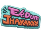 Ek dum Jhakaaas-Jibbitz