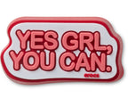 Yes Girl You Can-Jibbitz